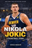 Nikola Jokic A Basketball Story (eBook, ePUB)