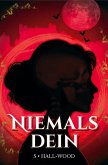 Niemals Dein (Prophezeiung) (eBook, ePUB)