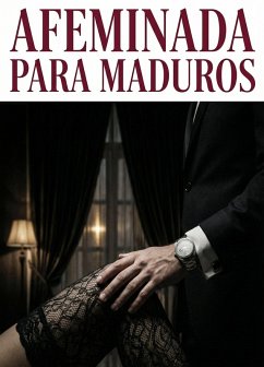 Afeminada Oara Maduros (eBook, ePUB) - Érotique, Écrivain