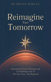 Reimagine Your Tomorrow (eBook, ePUB)