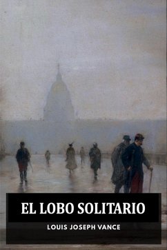 El Lobo Solitario (eBook, ePUB) - Vance, Louis Joseph