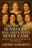 The Day The Dunwoody Mail Order Brides Never Came (eBook, ePUB)