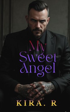 My Sweet Angel (eBook, ePUB) - R, Kira.