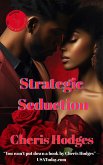 Strategic Seduction (Goings Family and Friends, #7) (eBook, ePUB)