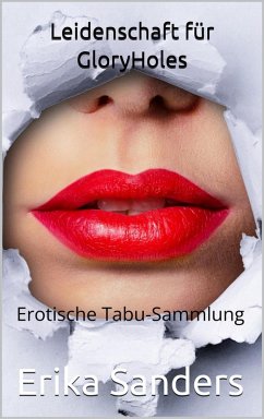 Cover Leidenschaft für GloryHoles (Erotische Tabu-Sammlung, #52) (eBook, ePUB)