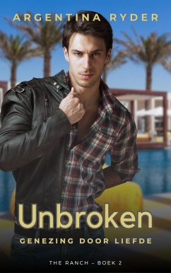 Cover Unbroken: Genezing door Liefde (The Ranch, #2) (eBook, ePUB)