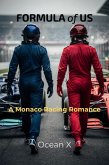 Formula of Us: A Monaco Racing Romance (eBook, ePUB)
