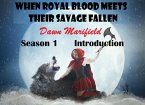 When Royal Blood Meets Their Savage Fallen Season 1 Introduction (When Royal Blood Meet Their Savage Fallen, #1) (eBook, ePUB)