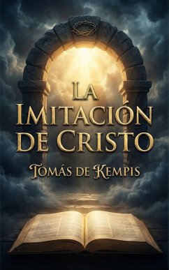 La Imitación de Cristo (eBook, ePUB) - de Kempis, Tomás