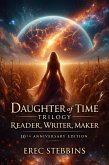 Daughter of Time Trilogy (eBook, ePUB) Daughter of Time Trilogy (eBook, ePUB)