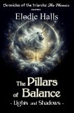 The Pillars of Balance - Lights and Shadows (Chronicles of the Triarchs: The Phoenix, #1) (eBook, ePUB)