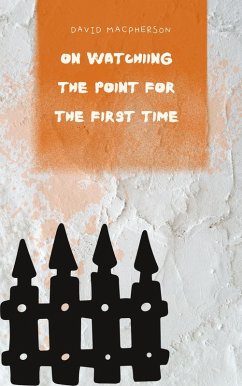 Cover On Watching The Point for the First Time (The First Viewing Chronicles, #3) (eBook, ePUB)