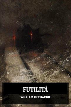 Futilità (eBook, ePUB) - Gerhardie, William