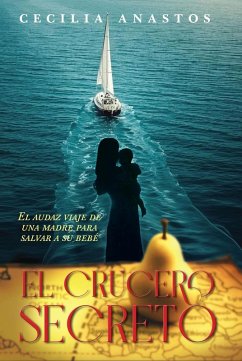 El crucero secreto (eBook, ePUB) - Anastos, Cecilia