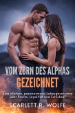 VOM ZORN DES ALPHAS GEZEICHNET (eBook, ePUB)