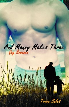 Cover And Manny Makes Three (Gay Romance) (eBook, ePUB)