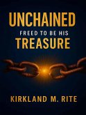Unchained Freed to be His Treasure (eBook, ePUB)