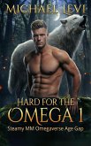 Hard for the Omega 1: Steamy MM Omegaverse Age Gap (Fated Bonds, #1) (eBook, ePUB)