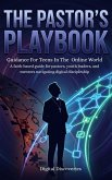 The Pastor's Playbook: Christian Guidance For Teens InThe Online Worl (eBook, ePUB)