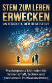 STEM zum Leben erwecken: Unterricht, der begeistert (eBook, ePUB)