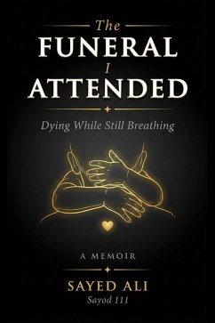 The Funeral I Attended (eBook, ePUB) - Ali, Sayed