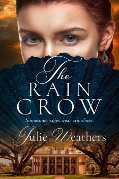 The Rain Crow (eBook, ePUB) - Weathers, Julie