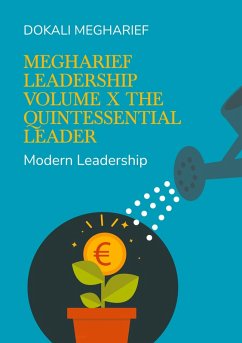 Megharief Leadership Volume X The Quintessential Leader