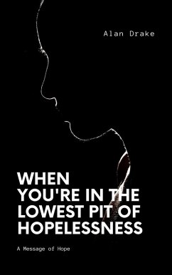 Cover When You're in the Lowest Pit of Hopelessness (God's Signals in Life, #2) (eBook, ePUB)