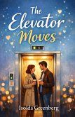 The Elevator Moves (Quiet Encounters, #1) (eBook, ePUB)