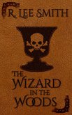 The Wizard in the Woods (The Lords of Arcadia, #2) (eBook, ePUB)