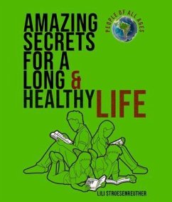 Cover Amazing Secrets For A Long Healthy Life & Ultimate Happiness (eBook, ePUB)