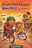 GPop, Oliver & Spencer: Bike Race Giggles (and Other Tiny Tales) (eBook, ePUB) GPop, Oliver & Spencer: Bike Race Giggles (and Other Tiny Tales) (eBook, ePUB)