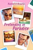 Pretending in Paradise (eBook, ePUB)