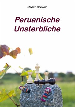 Peruanische Unsterbliche - Grewal, Oscar