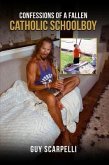 Confessions of A Fallen Catholic Schoolboy (eBook, ePUB)