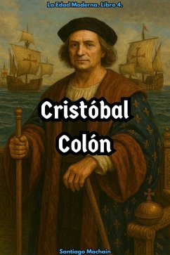 Cover Cristóbal Colón (La Edad Moderna, #4) (eBook, ePUB)