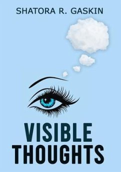 Visible Thoughts (eBook, ePUB) - Gaskins, Shatora