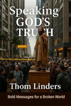 Speaking God's Truth (eBook, ePUB) - Linders, Thom
