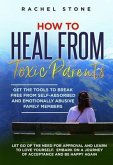 How To Heal From Toxic Parents (eBook, ePUB)