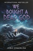 We Bought A Dead God (eBook, ePUB)