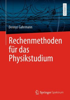 Rechenmethoden für das Physikstudium (eBook, PDF) - Gahrmann, Dennys