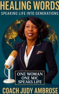 Cover Healing Words, Speaking Words Into Generations, All Around The World (eBook, ePUB)