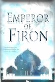 Emperor Of Firon (Spinning Empires, #1) (eBook, ePUB)