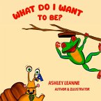 What do I want to be?