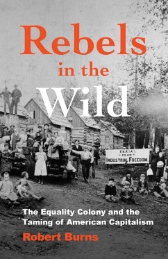 Rebels in the Wild - Burns, Robert Rebels in the Wild - Burns, Robert