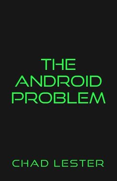 The Android Problem - Lester, Chad