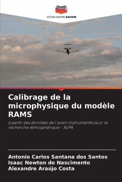 Calibrage de la microphysique du modèle RAMS - Carlos Santana dos Santos, Antonio;do Nascimento, Isaac Newton;Araújo Costa, Alexandre