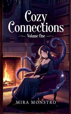 Cozy Connections Volume One - Monstro, Mira