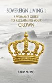 Sovereign Living I Sovereign Living I