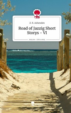 Cover Road of Jazzig Short Storys - VI. Life is a Story - story.one